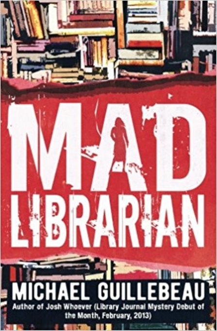 Title details for MAD Librarian by Michael Guillebeau - Available